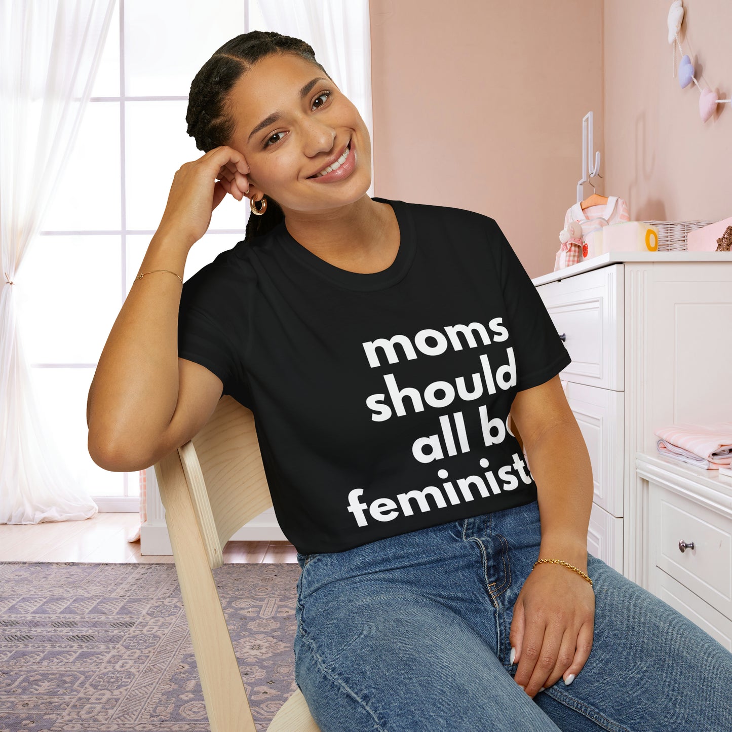 Moms Should All Be Feminist - T-Shirt, 13 Colors