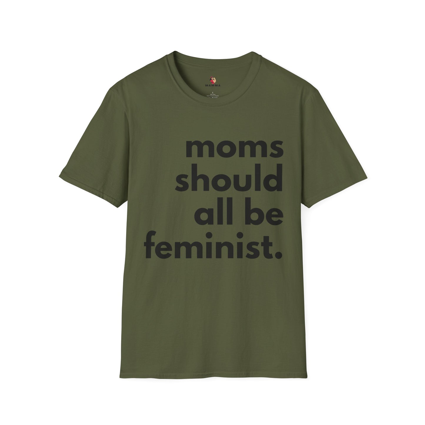 Moms Should All Be Feminist - T-Shirt, 13 Colors